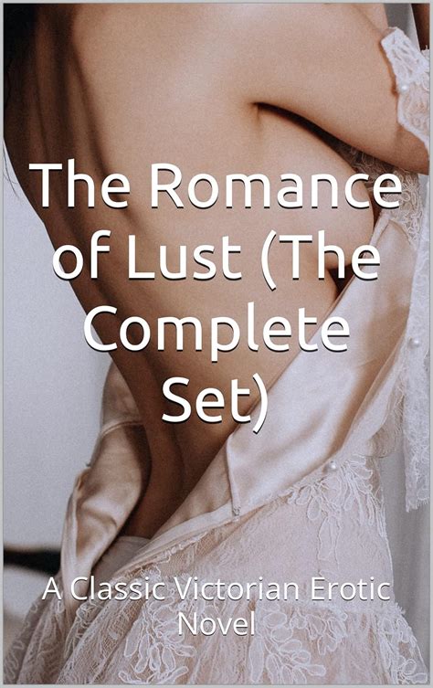 The Romance of Lust