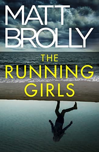 The Running Girls by Matt Brolly Goodreads