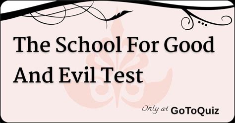 The School For Good And Evil Test - gotoquiz.com