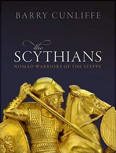 The Scythians: Nomad Warriors of the Steppe - Goodreads