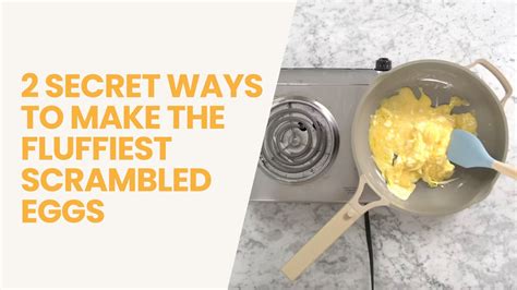 The Secret to the Fluffiest Scrambled Eggs So You Wanna