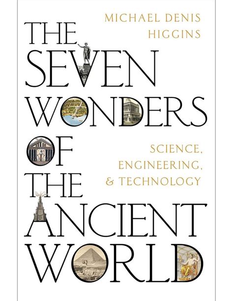 The Seven Wonders of the Ancient World: Science, Engineering …