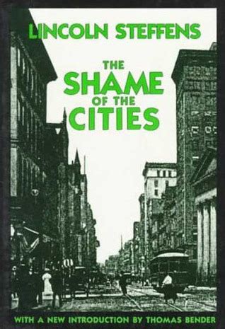 The Shame of the Cities: Steffens on Urban Blight