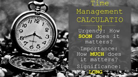 The Significance of Time Management and Calculation