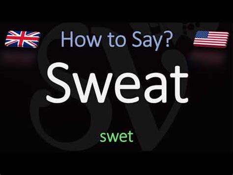 The Simplest Guide to Master the Perfect Pronunciation of Sweating