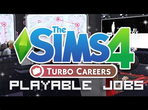 The Sims 4 Mod Overview Turbo Career - Playable Jobs!