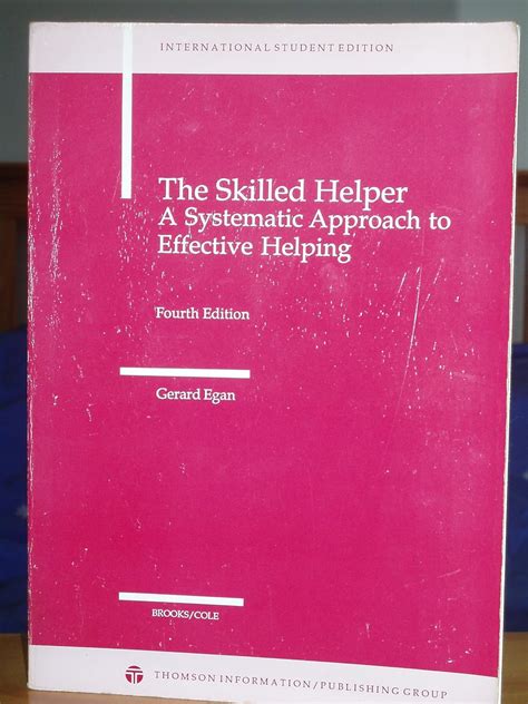 The Skilled Helper A Systematic Approach To Effec