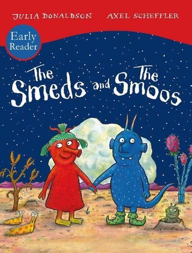 The Smeds and the Smoos by Julia Donaldson Goodreads