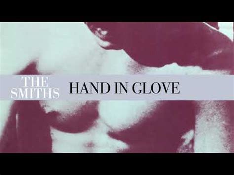 The Smiths - Hand in Glove Lyrics SongMeanings