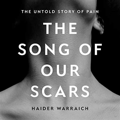 The Song of Our Scars: The Untold Story of Pain - IndieBound