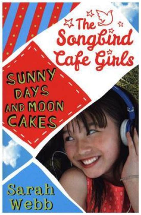 The Songbird Cafe Girls: Sunny Days and Moon Cakes