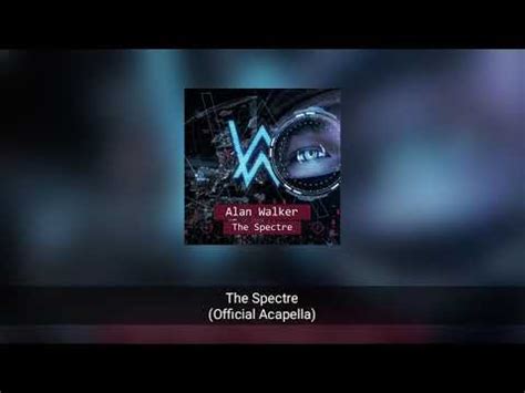 The Spectre (Acapella & Instrumental) By Alan Walker. 