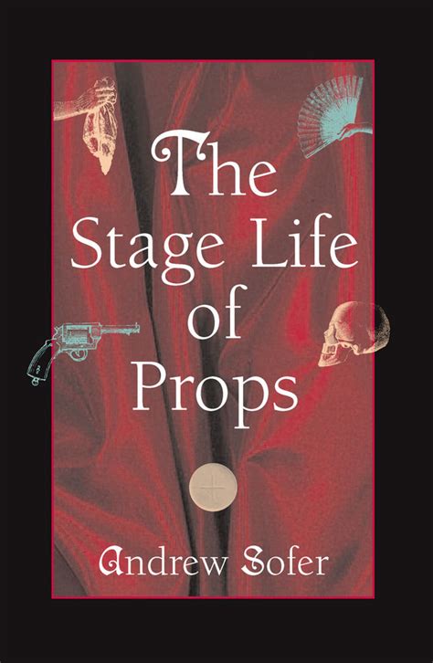 The Stage Life of Props - ResearchGate