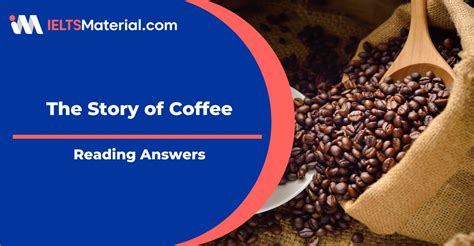 The Story of Coffee Reading Answers - Collegedunia