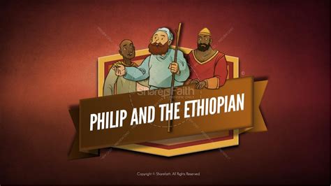 The Story of Philip and the Ethiopian in Acts 8:26-40