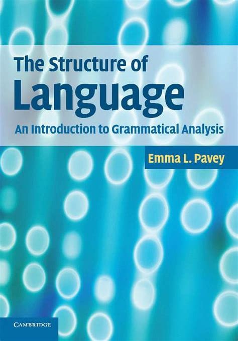 The Structure Of Language An Introduction To Grammatical Analysis