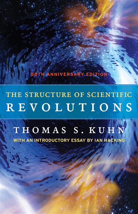 The Structure Of Scientific Revolutions