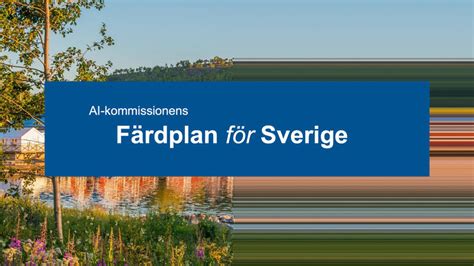 The Swedish Government's AI Commission submits its final ...