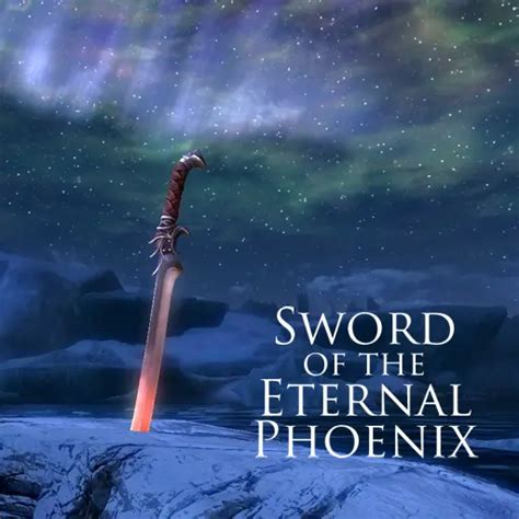 The Sword of the Eternal Phoenix - Unique Legendary Sword