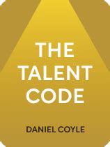 The Talent Code by Daniel Coyle Summary - Briefer