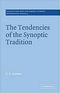 The Tendencies of the Synoptic Tradition - Google Books