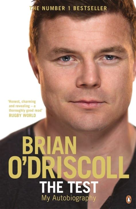 The Test: My Autobiography: Amazon.co.uk: O'Driscoll, Brian ...