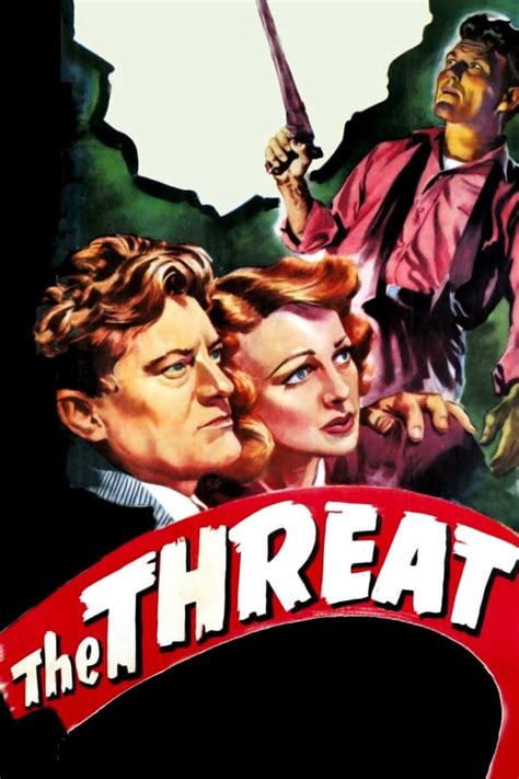 The Threat (1949) - Cast and Crew Moviefone