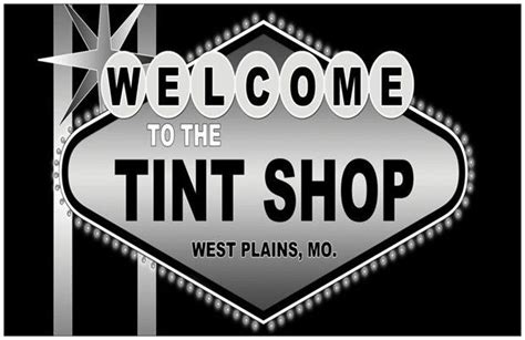 The Tint Shop / West Plains, Missouri