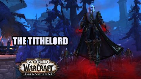 The Tithelord Quest WoW - YouTube