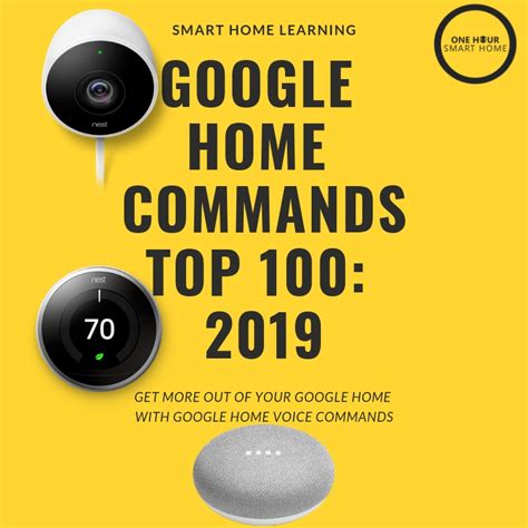 The Top 100 Google Assistant and Google Home Commands
