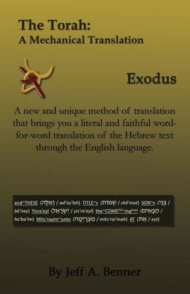 The Torah: A Mechanical Translation - Exodus: Benner, …