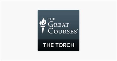 The Torch: The Great Courses Podcast - Scribd