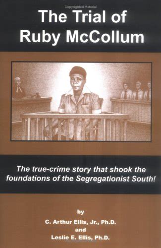 The Trial of Ruby McCollum: The True-Crime Story That Shook the ...