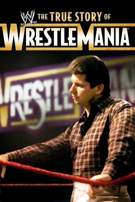 The True Story of WrestleMania
