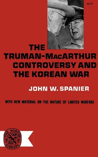 The Truman- MacArthur Controversy and the Korean War …