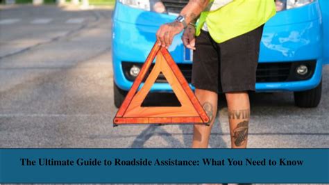 The Ultimate Guide to Roadside Assistance 