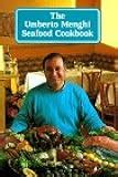 The Umberto Menghi Seafood Cookbook (Food & Drink)