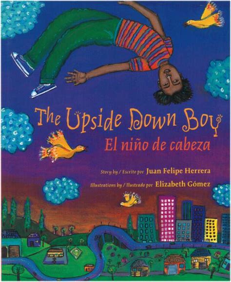 The Upside Down Boy/El nino de cabeza - Goodreads