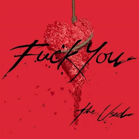 The Used - Fuck You: lyrics and songs Deezer