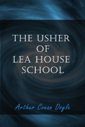 The Usher of Lea House School - Wikisource