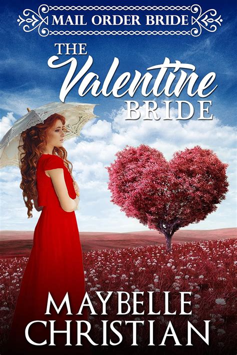 The Valentine Bride (Mail Order Bride Romance)