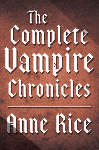 The Vampire Chronicles, Your Complete Reading Order for Anne.