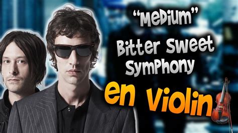 The Verve - Bitter Sweet Symphony en Violín How to …