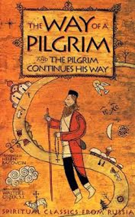 The Way of a Pilgrim and The Pilgrim Continues His Way …