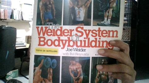 The Weider System of Bodybuilding: Weider, Joe, Reynolds, Bill