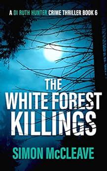 The White Forest Killings: A Snowdonia Murder …