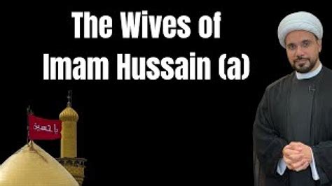 The Wives of Imam Husayn (a) Al-Islam.org