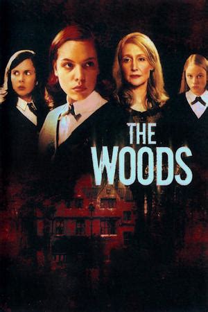 The Woods (2006) - Trakt