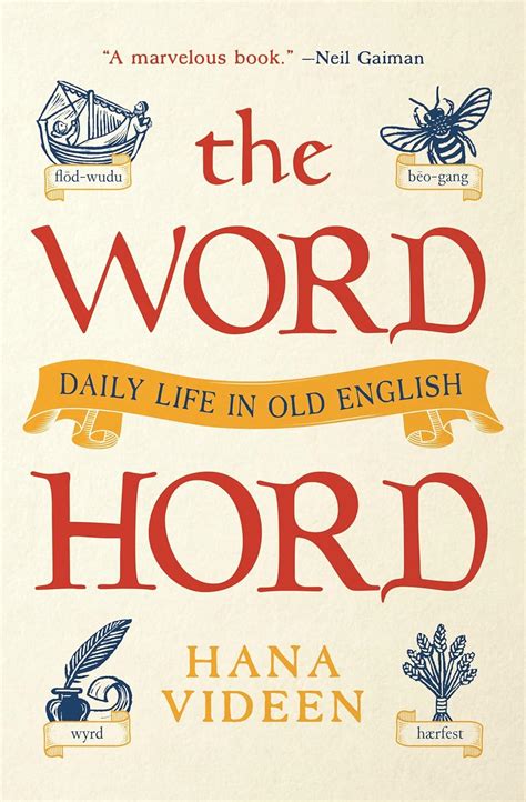 The Wordhord: Daily Life in Old English – a lexical treasure chest