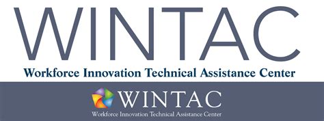 The Workforce Innovation Technical Assistance Center (WINTAC)